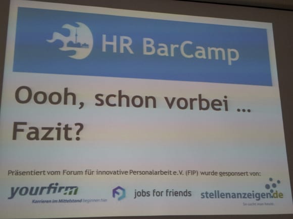 HR Barcamp 2013 Oooh, schon vorbei